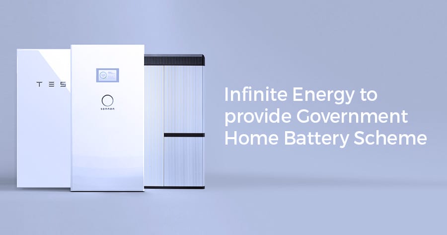 Infinite Energy to provide GovernmentHome Battery Scheme