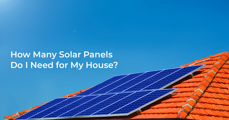 How Many Solar Panels Do You Need?